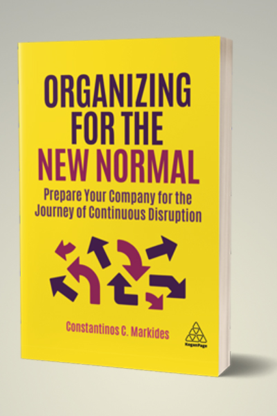 Organizing for the New Normal: Prepare your company for the journey of continuous disruption